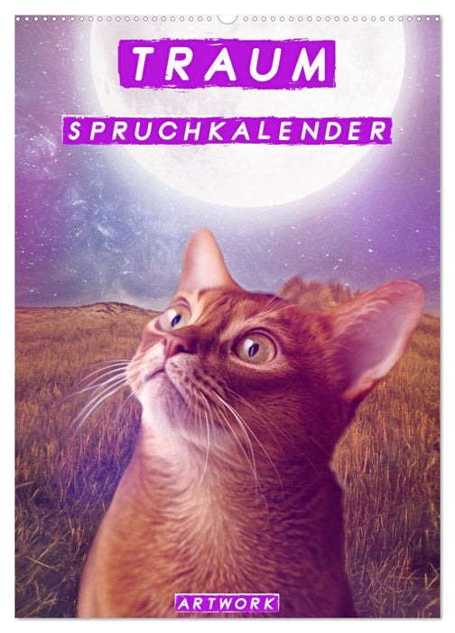 Traum Spruchkalender - Artwork (CALVENDO Wandkalender 2026)