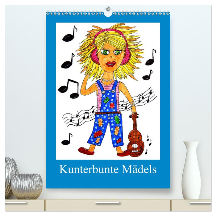 Kunterbunte Mädels (CALVENDO Premium Wandkalender 2026)