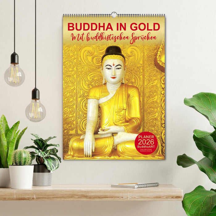 BUDDHA IN GOLD - Mit buddhistischen Sprüchen (CALVENDO Wandkalender 2026)