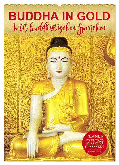 BUDDHA IN GOLD - Mit buddhistischen Sprüchen (CALVENDO Wandkalender 2026)
