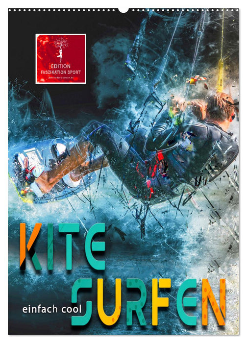 Kitesurfen - einfach cool (CALVENDO Wandkalender 2026)