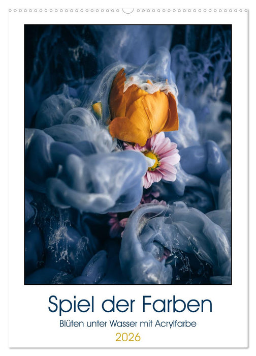 Spiel der Farben - Blüten unter Wasser mit Acrylfarben (CALVENDO Wandkalender 2026)