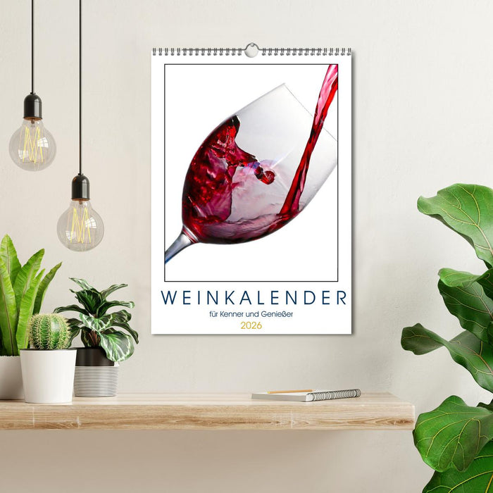 Weinkalender - für Kenner und Genießer (CALVENDO Wandkalender 2026)