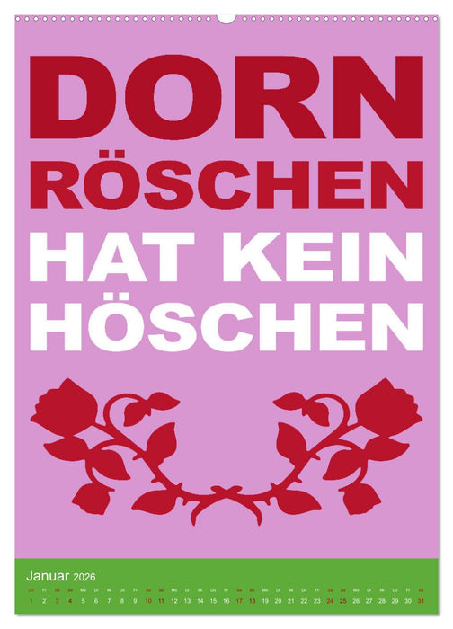 Aufstehen, Krone richten, weitergehen (CALVENDO Wandkalender 2026)