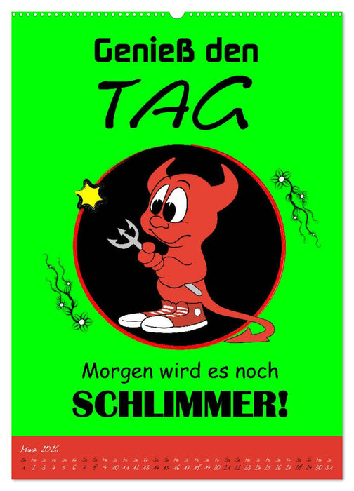 Läuft´s noch nicht beschissen genug? Dann hilft der Anti-Glücks-Kalender! (CALVENDO Premium Wandkalender 2026)