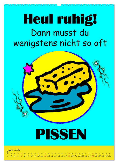 Läuft´s noch nicht beschissen genug? Dann hilft der Anti-Glücks-Kalender! (CALVENDO Premium Wandkalender 2026)