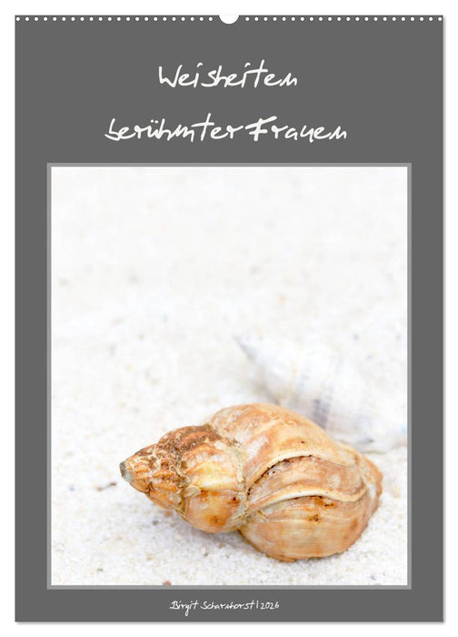 Weisheiten berühmter Frauen (CALVENDO Wandkalender 2026)