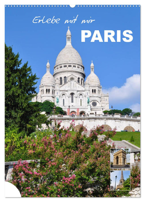 Erlebe mit mir Paris (CALVENDO Wandkalender 2026)