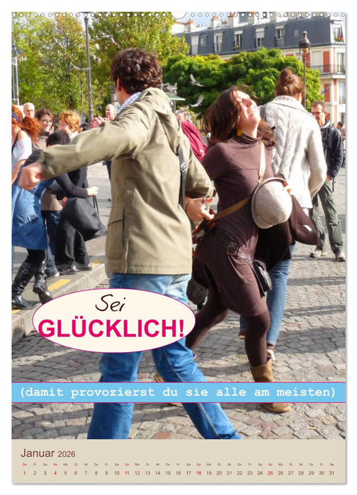 Nimm das Leben leicht, auch wenn's manchmal schwerfällt (CALVENDO Premium Wandkalender 2026)