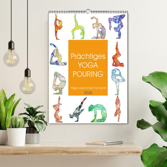 Prächtiges Yoga Pouring - Yoga verschmilzt mit Kunst (CALVENDO Wandkalender 2026)