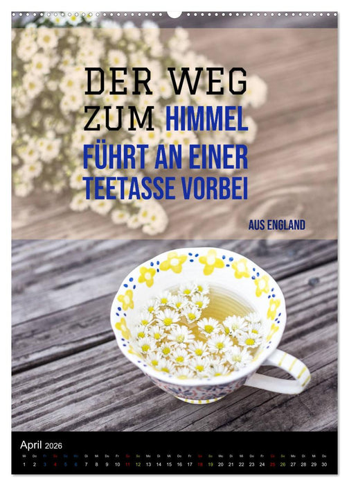 TEE Weisheiten und Zitate (CALVENDO Premium Wandkalender 2026)