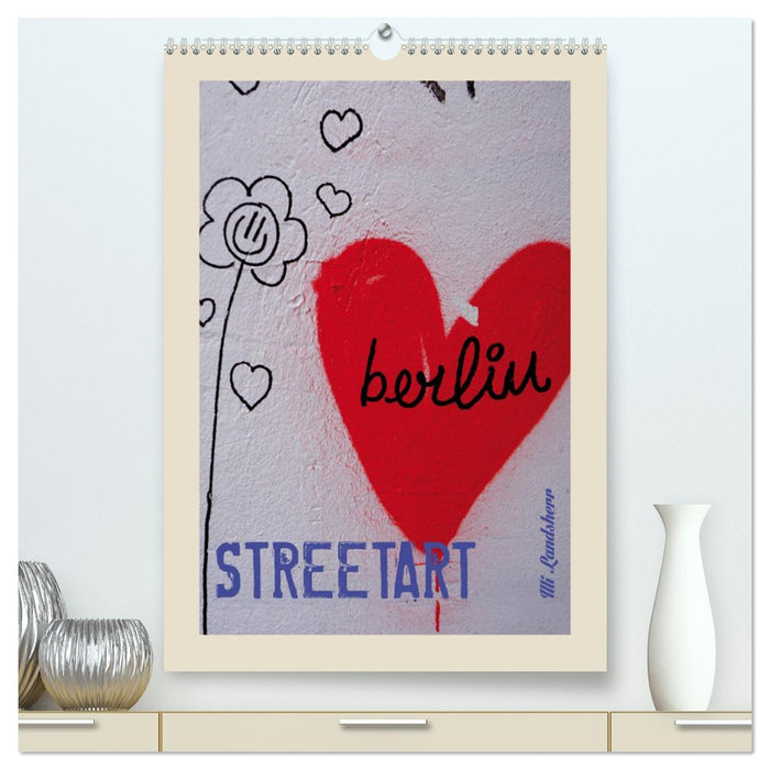 Berlin Love Streetart (CALVENDO Premium Wandkalender 2026)