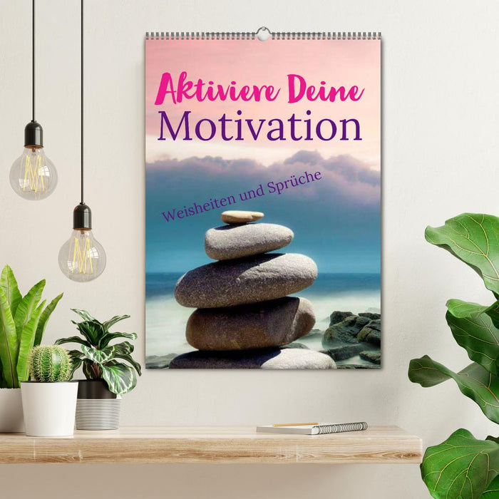 Aktiviere Deine Motivation Weisheiten und Sprüche (CALVENDO Wandkalender 2026)