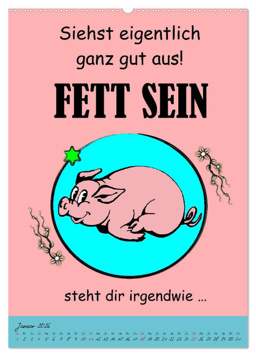 Läuft´s noch nicht beschissen genug? Dann hilft der Anti-Glücks-Kalender! (CALVENDO Wandkalender 2026)