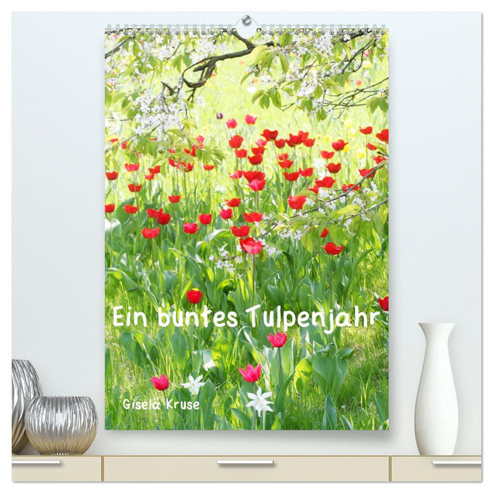Ein buntes Tulpenjahr (CALVENDO Premium Wandkalender 2026)