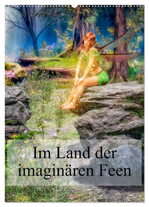 Im Land der imaginären Feen (CALVENDO Wandkalender 2026)