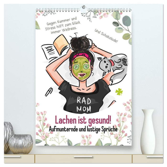 Lachen ist gesund! Aufmunternde und lustige Sprüche (CALVENDO Premium Wandkalender 2026)