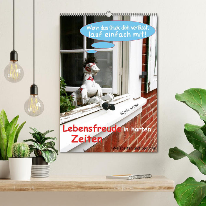 Lebensfreude in harten Zeiten (CALVENDO Wandkalender 2026)