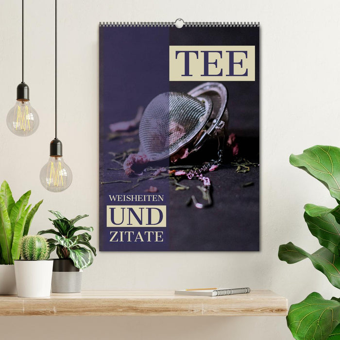 TEE Weisheiten und Zitate (CALVENDO Wandkalender 2026)