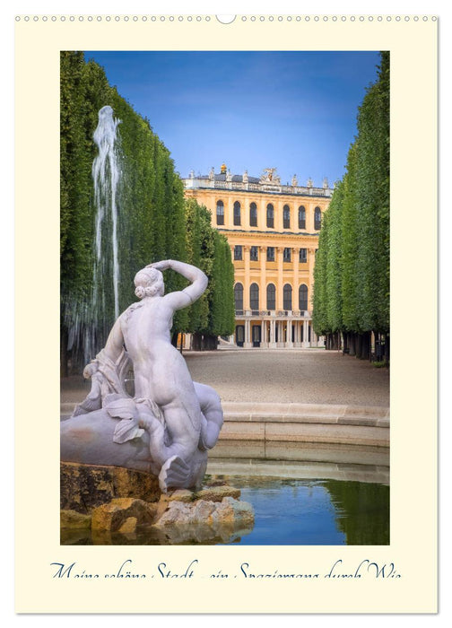 Meine schöne Stadt - ein Spaziergang durch Wien (CALVENDO Wandkalender 2026)