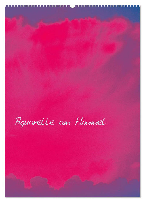 Aquarelle am Himmel (CALVENDO Wandkalender 2026)