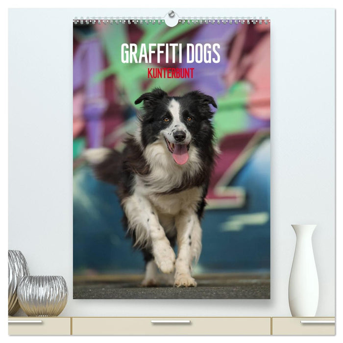 Graffiti Dogs Kunterbunt (CALVENDO Premium Wandkalender 2026)