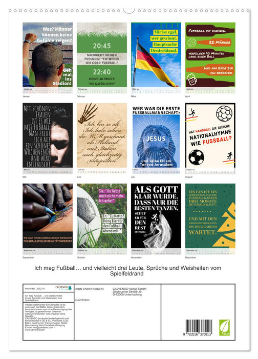 Ich mag Fußball… und vielleicht drei Leute. Sprüche und Weisheiten vom Spielfeldrand (CALVENDO Premium Wandkalender 2026)