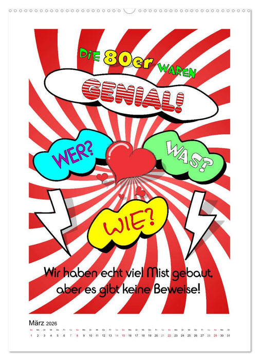 Die coolen 80er. Schön war die Zeit! (CALVENDO Premium Wandkalender 2026)