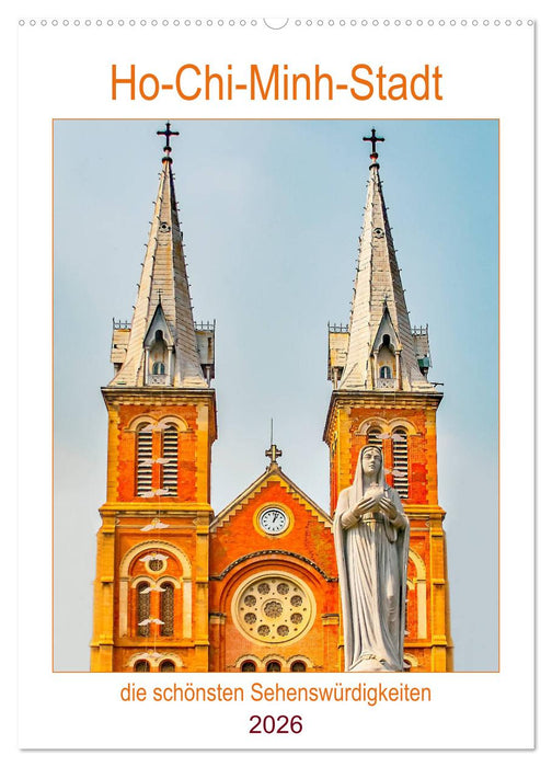 Ho-Chi-Minh-Stadt - die schönsten Sehenswürdigkeiten (CALVENDO Wandkalender 2026)