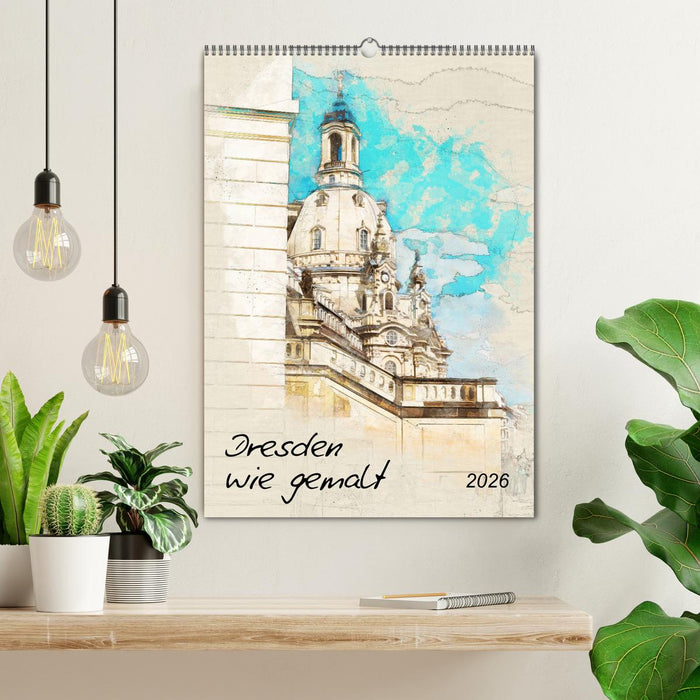 Dresden wie gemalt (CALVENDO Wandkalender 2026)