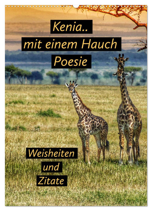 Kenia..mit einem Hauch Poesie - Weisheiten und Zitate (CALVENDO Wandkalender 2026)