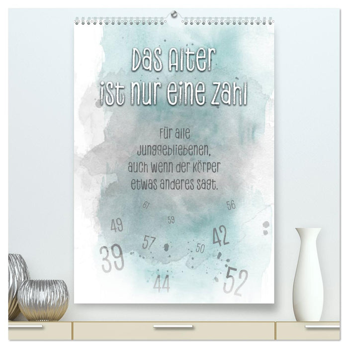 Das Alter ist nur eine Zahl (CALVENDO Premium Wandkalender 2026)