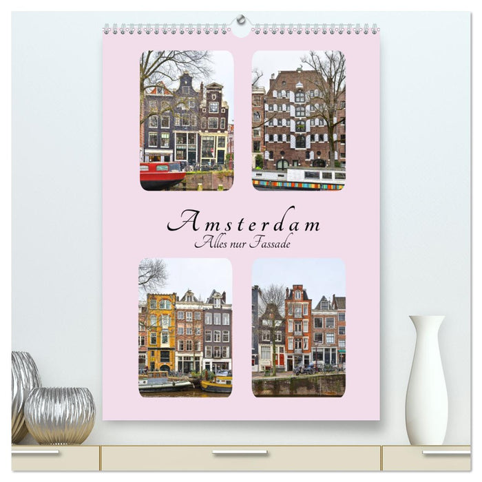 Amsterdam - Alles nur Fassade (CALVENDO Premium Wandkalender 2026)