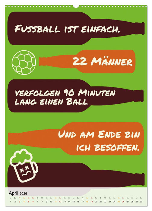 Ich mag Fußball… und vielleicht drei Leute. Sprüche und Weisheiten vom Spielfeldrand (CALVENDO Wandkalender 2026)