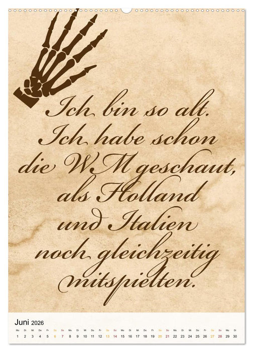 Ich mag Fußball… und vielleicht drei Leute. Sprüche und Weisheiten vom Spielfeldrand (CALVENDO Wandkalender 2026)