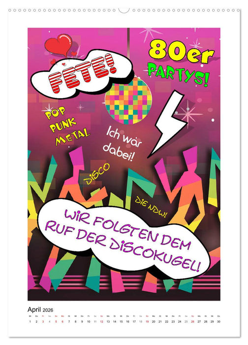 Die coolen 80er. Schön war die Zeit! (CALVENDO Wandkalender 2026)