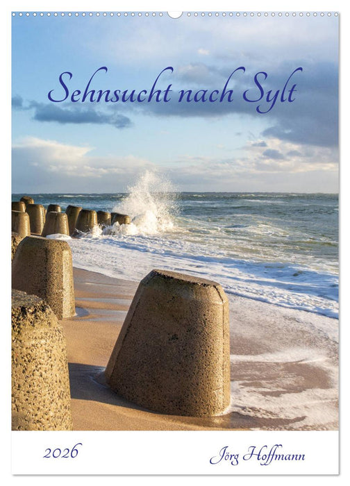 Sehnsucht nach Sylt (CALVENDO Wandkalender 2026)