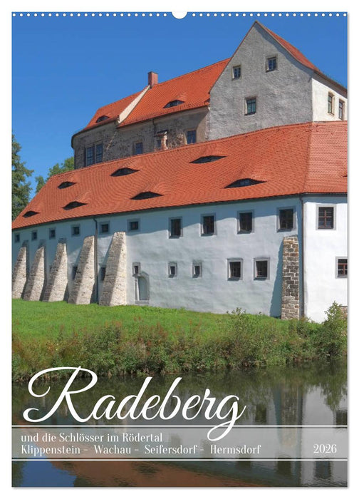 Radeberg und die Schlösser im Rödertal (CALVENDO Wandkalender 2026)