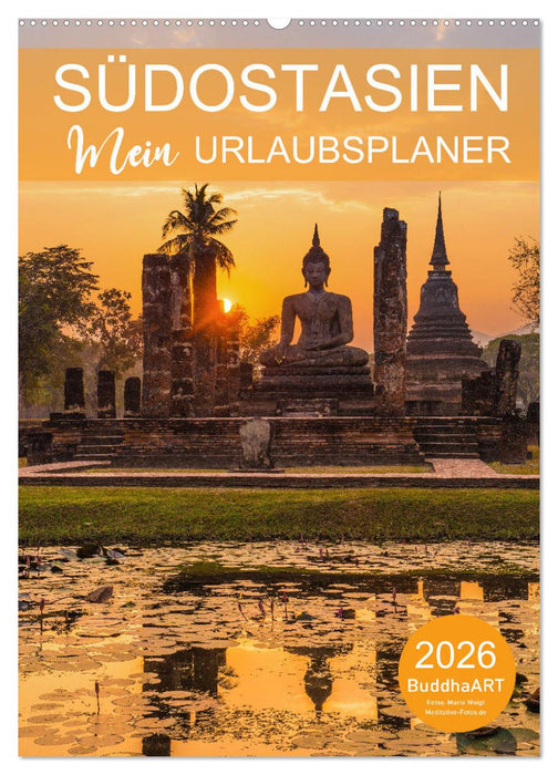 SÜDOSTASIEN - Mein URLAUBSPLANER (CALVENDO Wandkalender 2026)