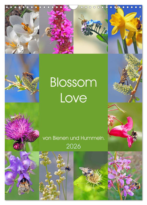 Blossom Love, von Bienen und Hummeln (CALVENDO Wandkalender 2026)