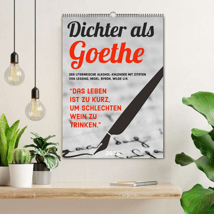 Dichter als Goethe - Der literarische Alkohol-Kalender (CALVENDO Wandkalender 2026)