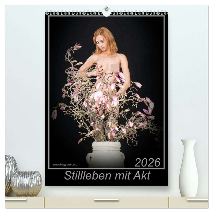 Stillleben mit Akt (CALVENDO Premium Wandkalender 2026)