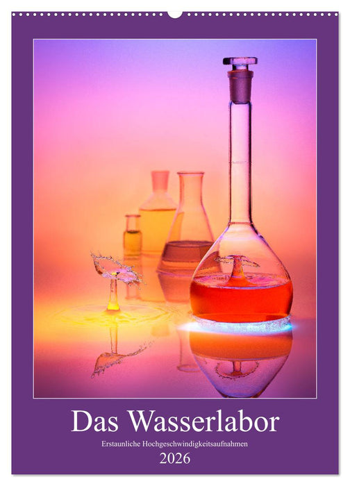 Das Wasserlabor (CALVENDO Wandkalender 2026)