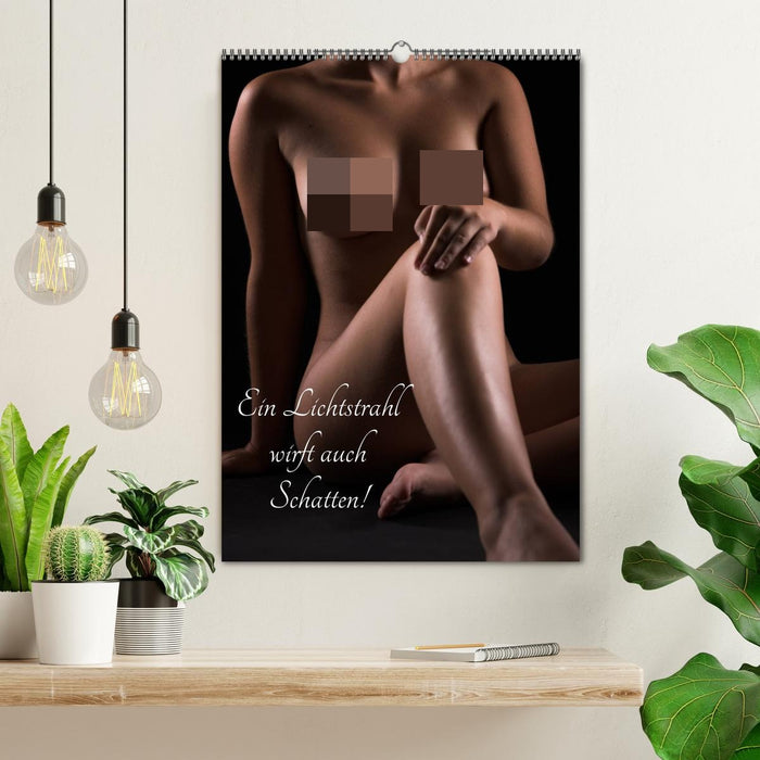 Ein Lichtstrahl wirft auch Schatten! (CALVENDO Wandkalender 2026)