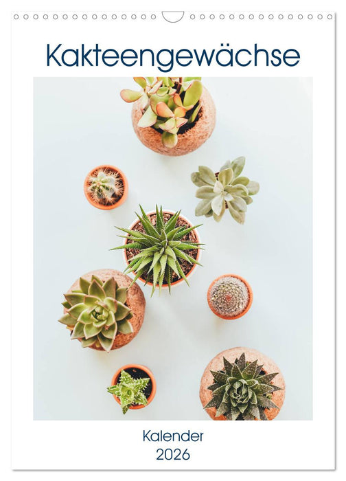 Kakteengewächse (CALVENDO Wandkalender 2026)