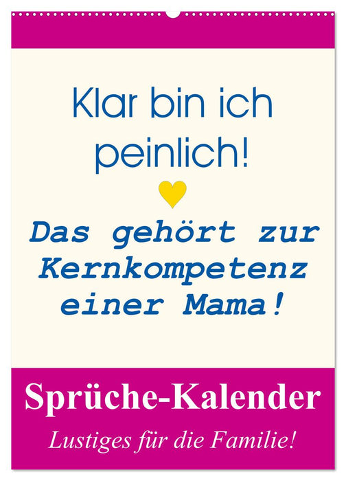 Sprüche-Kalender. Lustiges für die Familie! (CALVENDO Wandkalender 2026)