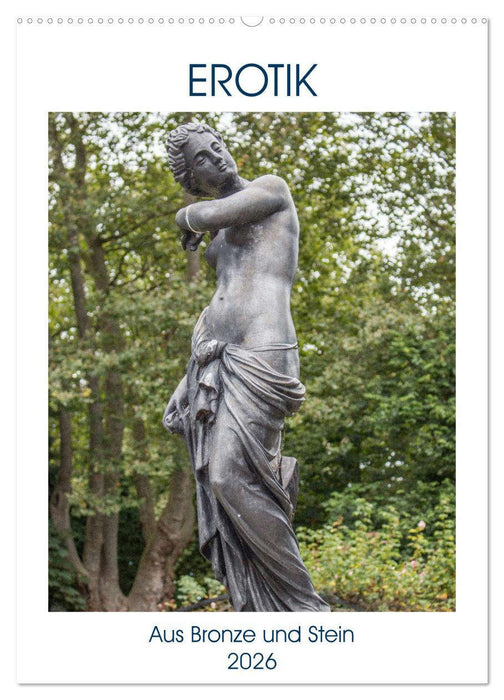 EROTIK - Aus Bronze und Stein (CALVENDO Wandkalender 2026)