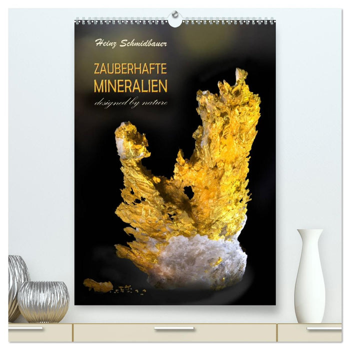ZAUBERHAFTE MINERALIEN designed by nature (CALVENDO Premium Wandkalender 2026)