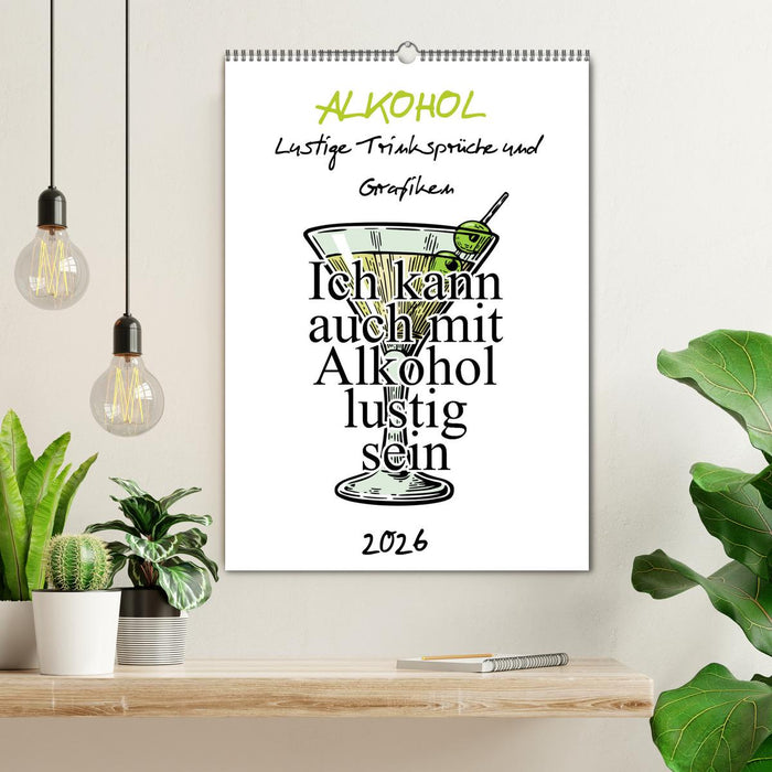 Alkohol - Lustige Trinksprüche und Grafiken (CALVENDO Wandkalender 2026)