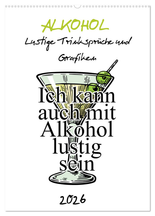 Alkohol - Lustige Trinksprüche und Grafiken (CALVENDO Wandkalender 2026)